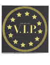 Serviettes en papier You are my VIP pour fête noir et or