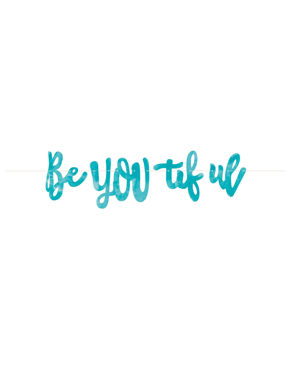 Kartonová tyrkysová dekorativní bannerová girlanda Be you tiful